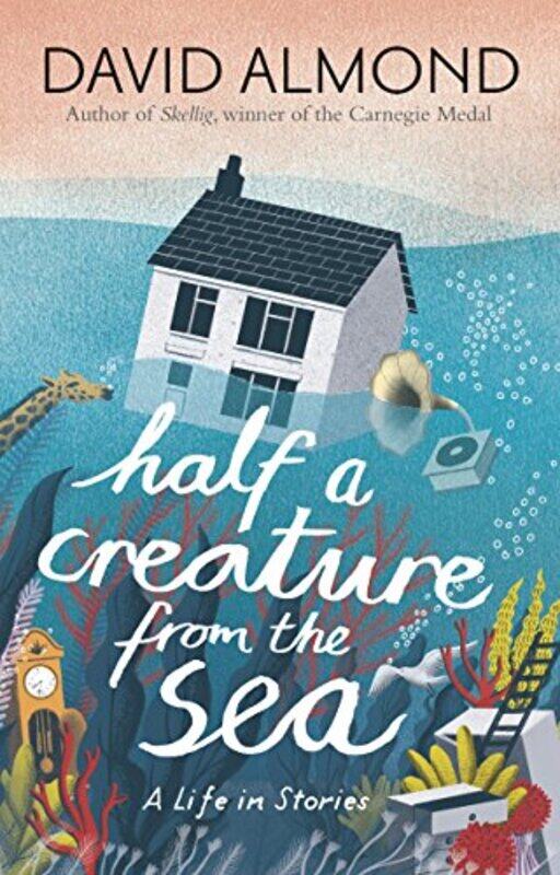 

Half a Creature from the Sea by David AlmondEleanor Taylor-Paperback