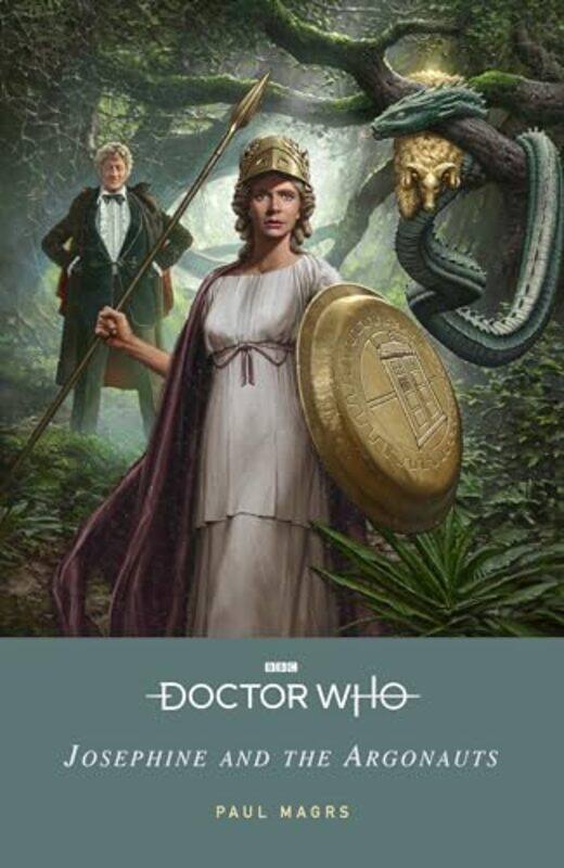 

Doctor Who Josephine and the Argonauts by Paul MagrsDoctor Who-Paperback