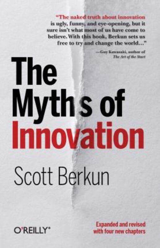 

The Myths of Innovation.paperback,By :Berkun, Scott