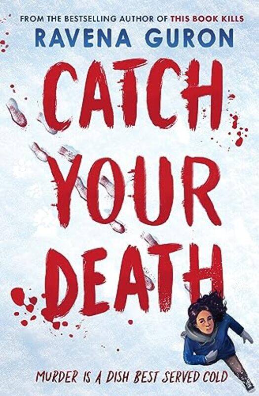 

Catch Your Death by Ravena Guron-Paperback