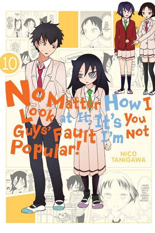 

No Matter How I Look at It Its You Guys Fault Im Not Popular Vol 10 by Nico Tanigawa-Paperback