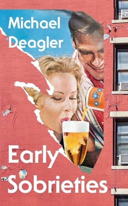 

Early Sobrieties by Michael Deagler-Hardcover