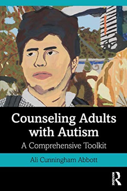 

Counseling Adults with Autism by Walter KraulDazze KamerlChristian Maclean-Paperback