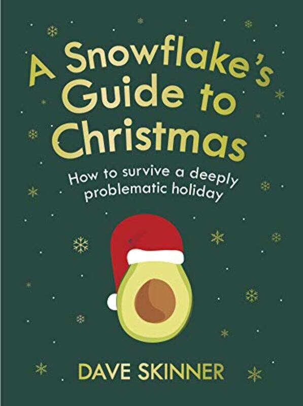 

A Snowflakes Guide To Christmas by Dave Skinner-Hardcover