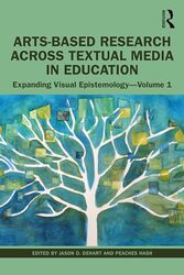 ArtsBased Research Across Textual Media in Education by Jason DeHartPeaches Hash-Paperback