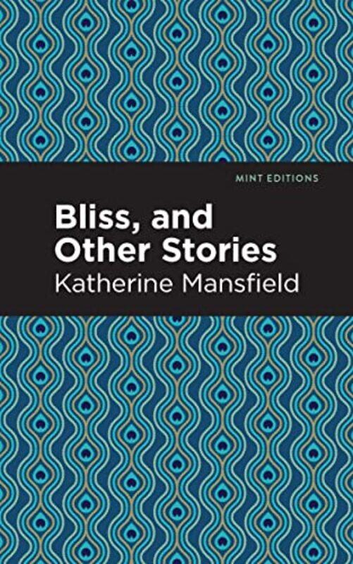 

Bliss and Other Stories by Katherine Mansfield-Paperback