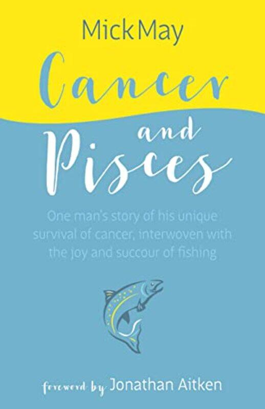 

Cancer and Pisces by Mick, OBE May-Hardcover