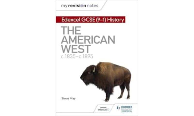 

My Revision Notes Edexcel Gcse 91 History The American West C1835C1895 By Steve May...Paperback