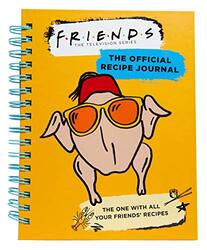 Friends The Official Recipe Journal The One With All Your Friends Recipes by Insight Editions..Paperback