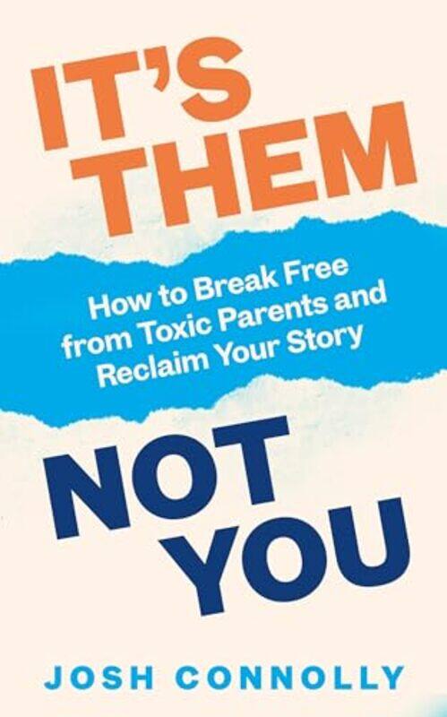 It’s Them Not You by Josh Connolly-Paperback