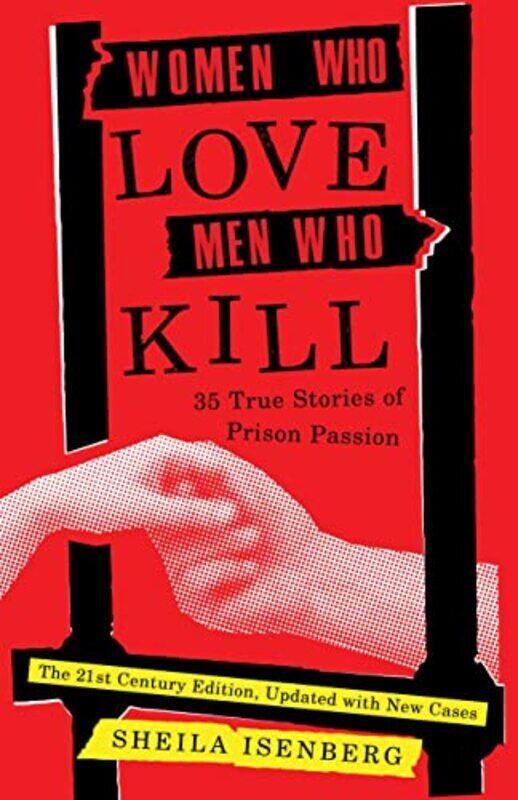 

Women Who Love Men Who Kill by Sheila Isenberg-Paperback