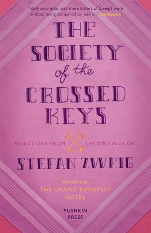 

The Society of the Crossed Keys by Stefan Author ZweigWes AndersonAnthea Translator GER Bell-Paperback