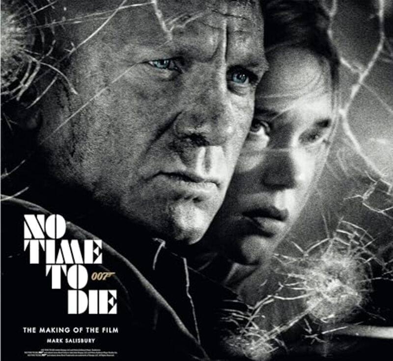 

No Time To Die The Making of the Film by Mark Salisbury-Hardcover