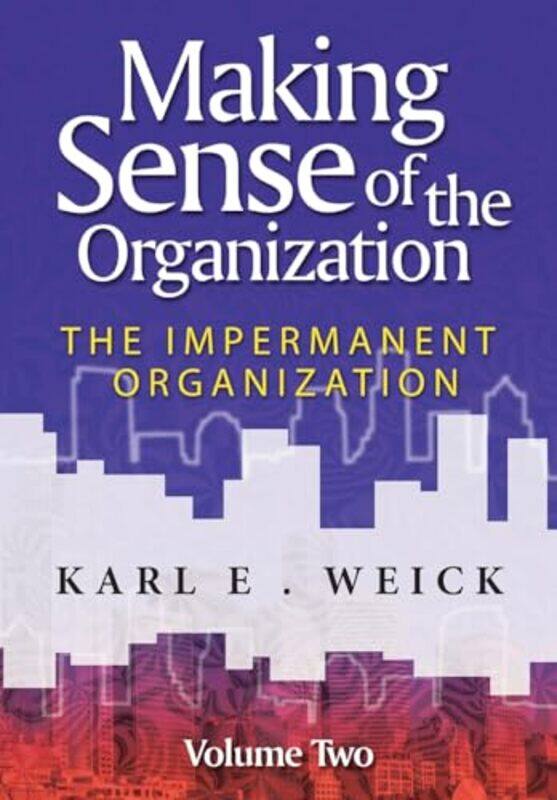 

Making Sense of the Organization Volume 2 by CGP BooksCGP Books-Paperback