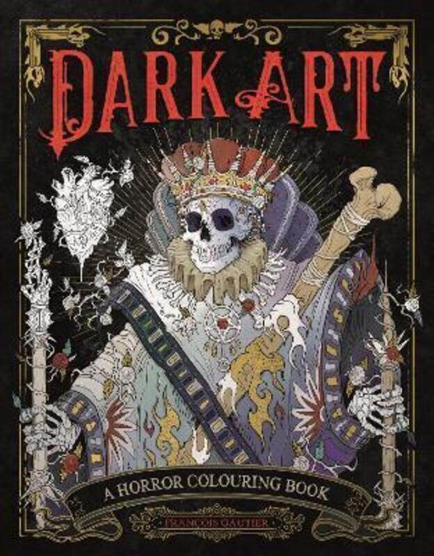 

Dark Art: A Horror Colouring Book for Adults.paperback,By :Gautier, Francois (Illustrator)