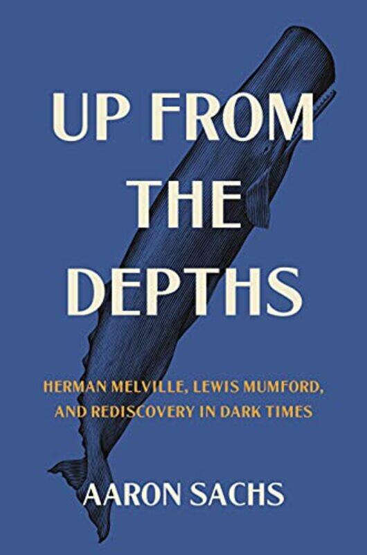 

Up from the Depths by Professor Aaron Sachs -Paperback