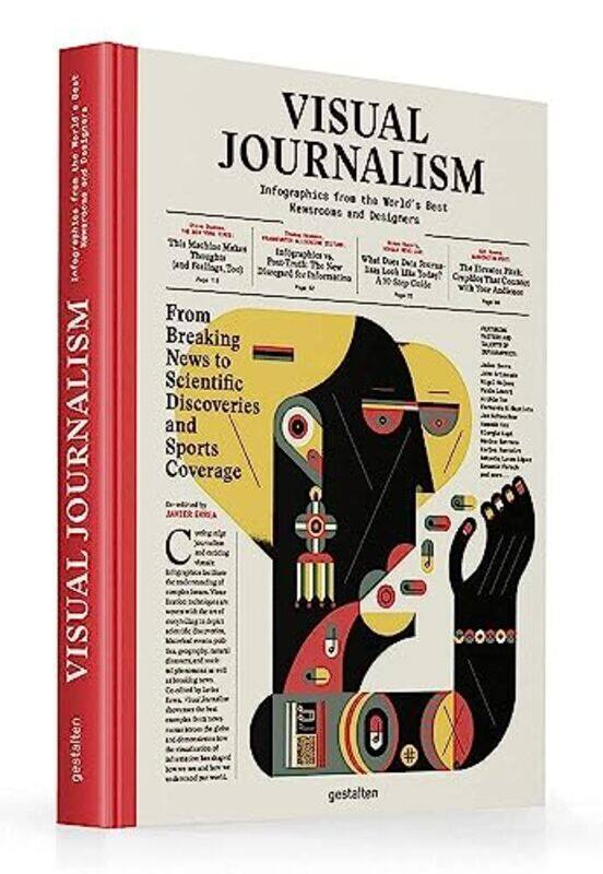 

Visual Journalism Infographics from the Worlds Best Newsrooms and Designers by Errea, Javier - Gestalten - Hardcover