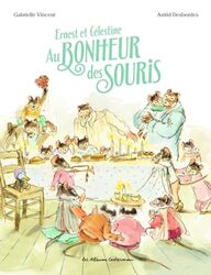 Ernest Et Celestine Au Bonheur Des Souris Edition Cartonnee By DESBORDES/VINCENT Paperback