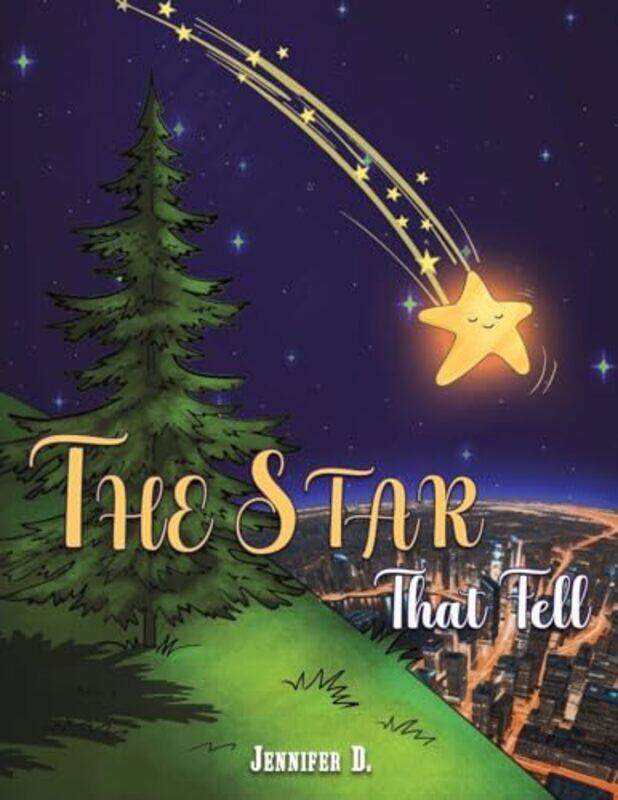 

The Star That Fell by Jennifer D-Paperback