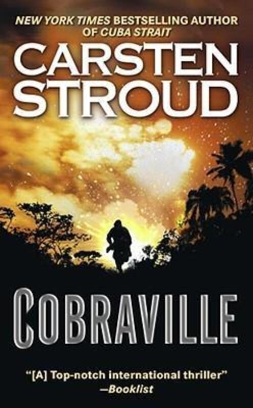 Cobraville: A Novel.paperback,By :Carsten Stroud