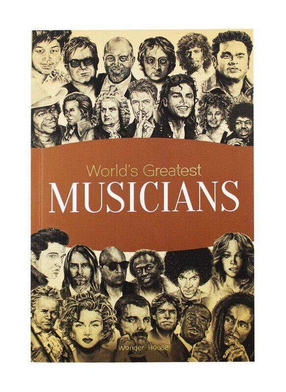 

World's Greatest Musicians: Biographies of Inspirational Personalities For Kids, Paperback Book, By: Wonder House Books