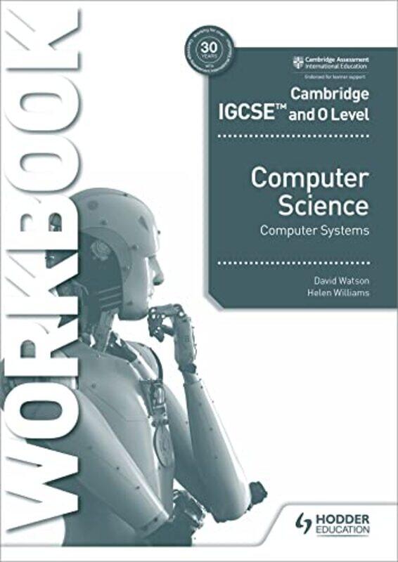 

Cambridge IGCSE and O Level Computer Science Computer Systems Workbook by Wayne L WinstonScott NestlerKonstantinos Pelechrinis-Paperback