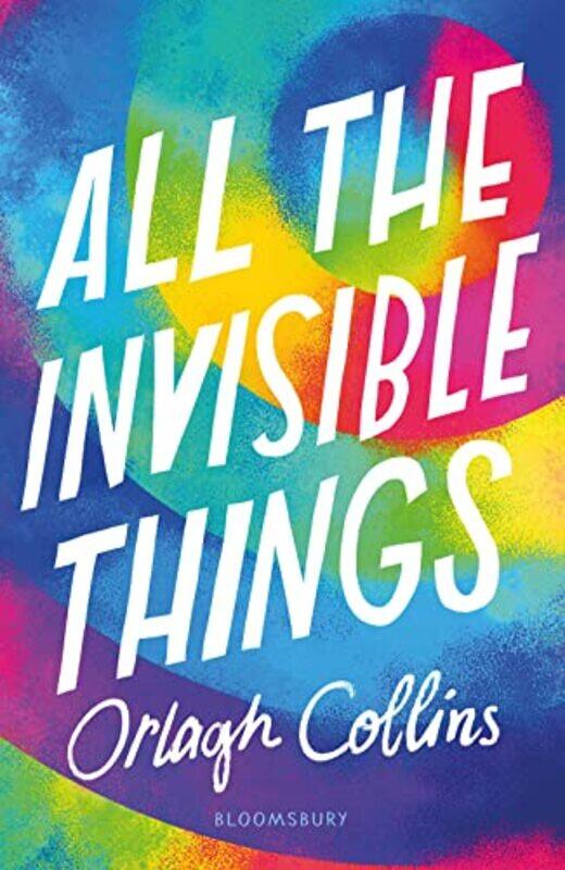 

All the Invisible Things by Orlagh Collins-Paperback