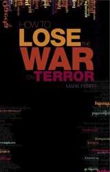 How to Lose the War on Terror, Paperback, By: Mark Perry