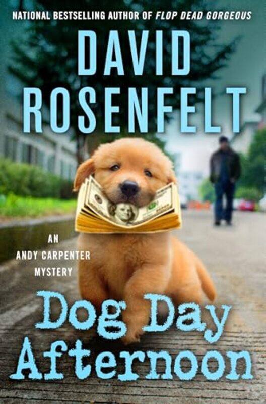 

Dog Day Afternoon By Rosenfelt David - Hardcover