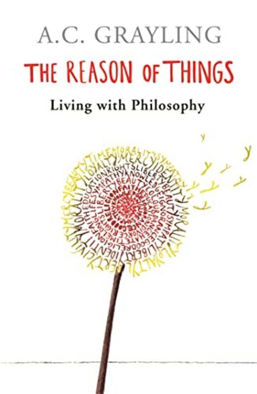 

The Reason of Things by Prof AC Grayling-Paperback