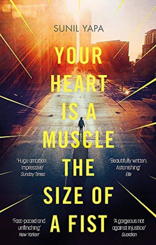 

Your Heart is a Muscle the Size of a Fist, Paperback Book, By: Sunil Yapa