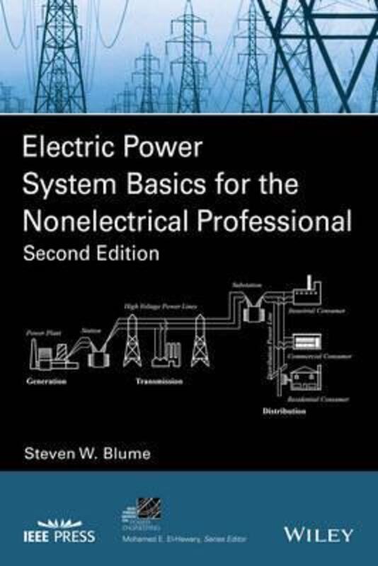 Electric Power System Basics for the Nonelectrical  Professional, Second Edition,Paperback,ByBlume