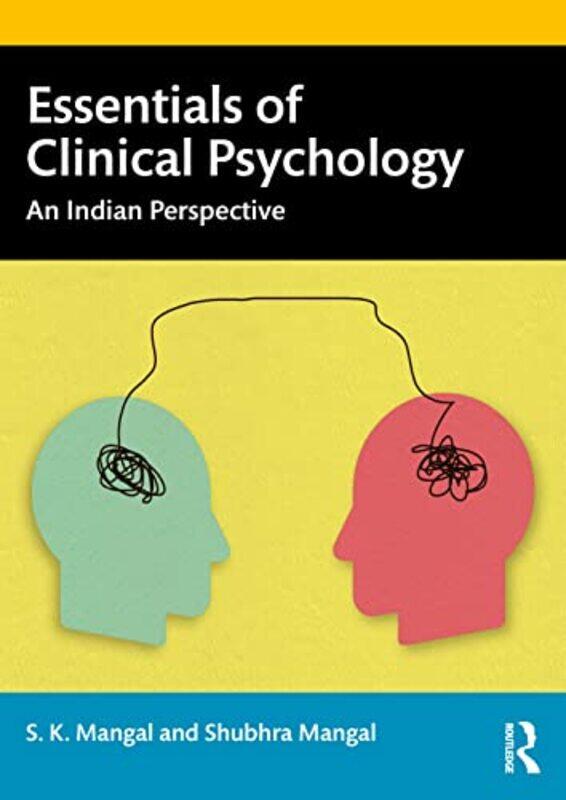 

Essentials of Clinical Psychology by S K MangalShubhra Mangal-Paperback