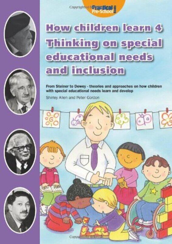 

How Children Learn 4 Thinking on Special Educational Needs and Inclusion: 4 , Paperback by Allen, Shirley - Gordon, Peter - Whalley, Mary E. - Hughes,