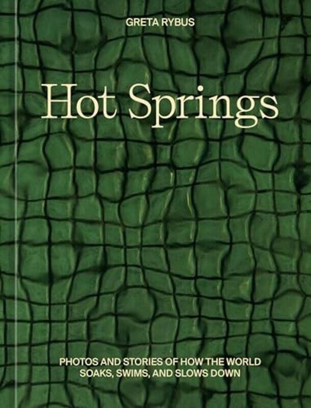 

Hot Springs by Greta Rybus-Hardcover