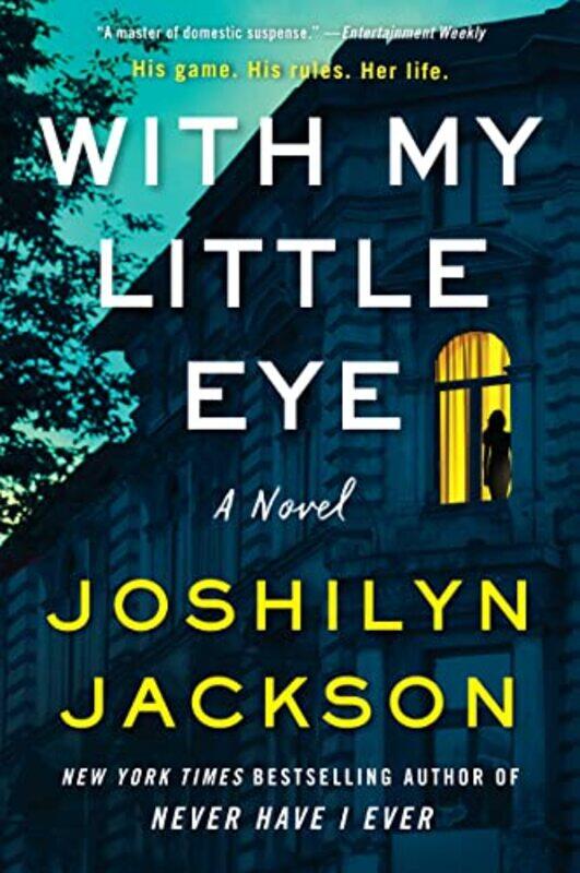 

With My Little Eye by Joshilyn Jackson-Hardcover