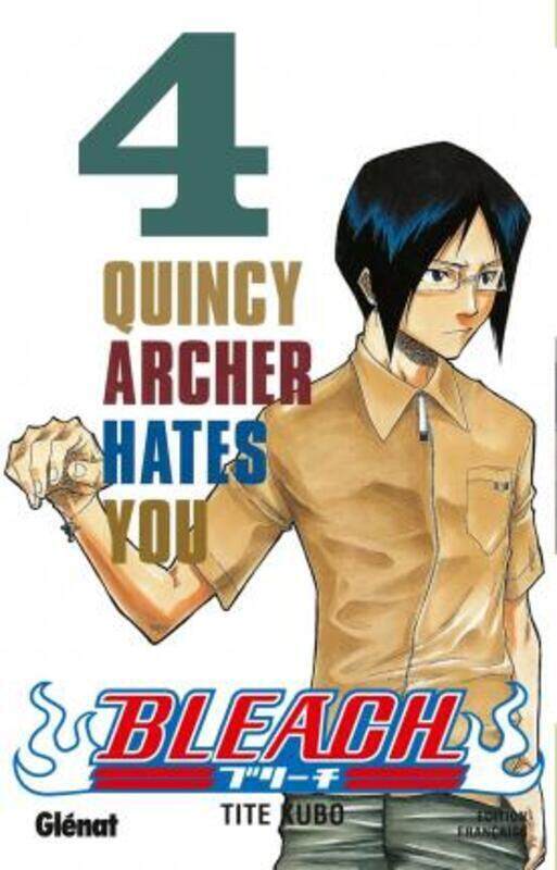 

Bleach, Tome 4 : Quincy Archer Hates You,Paperback,By :Tite Kubo