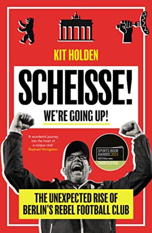 

Scheisse Were Going Up by Kit Holden-Paperback