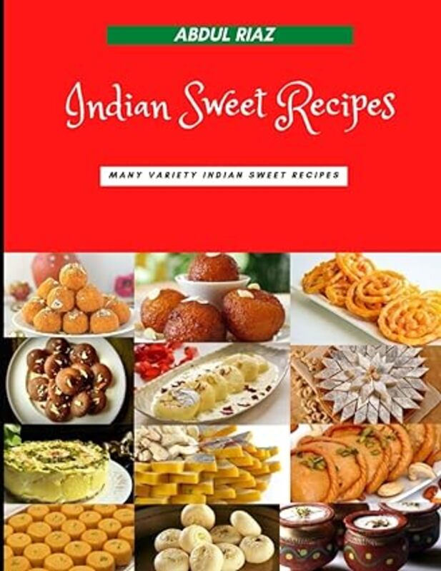 Indian Sweet Recipes Many Variety Indian Sweet Recipes