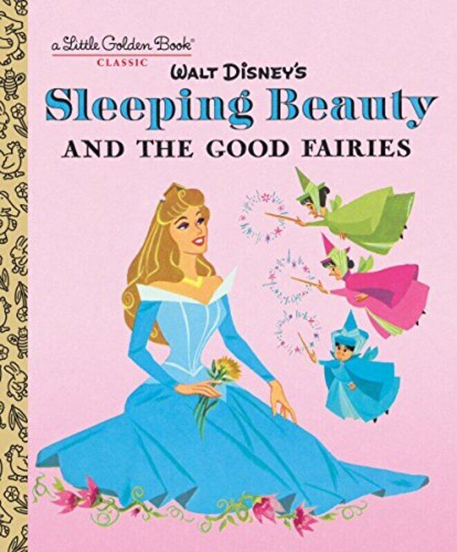 

Sleeping Beauty And The Good Fairies Disney Classic By RH Disney - RH Disney Hardcover