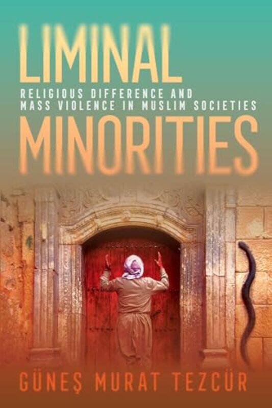

Liminal Minorities by Gunes Murat Tezcur-Paperback