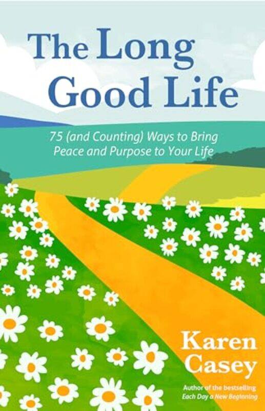 

The Long Good Life by Karen Casey-Paperback