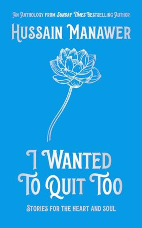 

I Wanted to Quit Too by Hussain Manawer-Hardcover