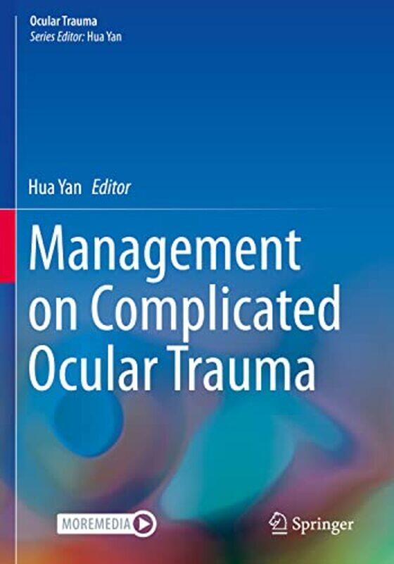 

Management on Complicated Ocular Trauma by Michael Wooldridge-Paperback