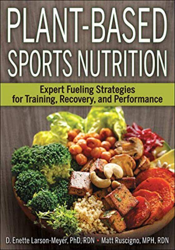 

PlantBased Sports Nutrition by D Enette Larson-MeyerMatt Ruscigno-Paperback