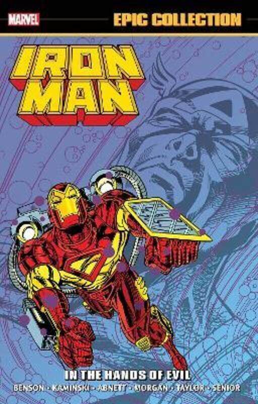 

Iron Man Epic Collection: In The Hands Of Evil.paperback,By :Haynes, Fred - Gecko, Gabriel - Benson, Scott