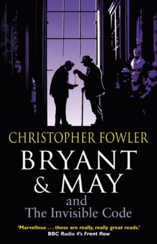 

Bryant and May and the Invisible Code by Christopher Fowler-Paperback