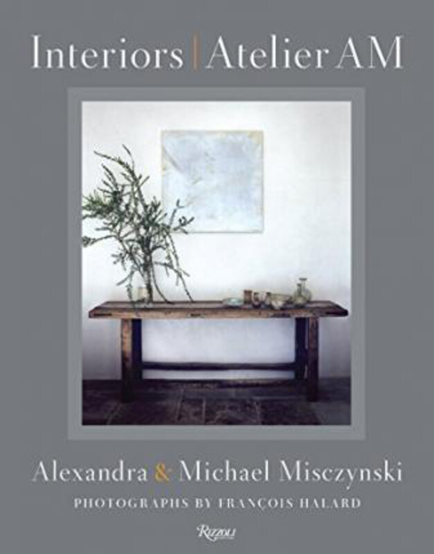 

Interiors: Atelier AM, Hardcover Book, By: Alexandra Misczynski