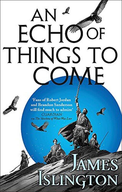 

An Echo of Things to Come: Book Two of the Licanius trilogy Paperback by Islington, James