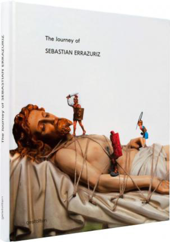 The Journey of Sebastian Errazuriz, Hardcover Book, By: Sebastian Errazuriz